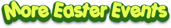 More Easter Events