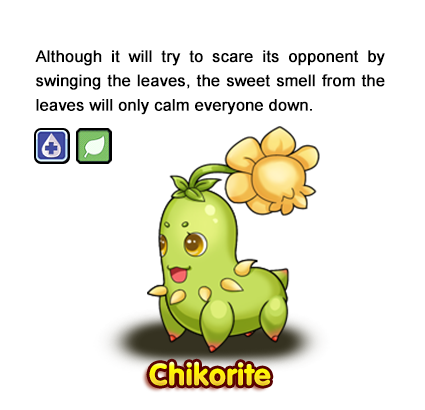 Although it will try to scare its opponent by swinging the leaves, the sweet smell from the leaves will only calm everyone down.